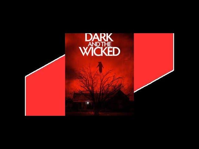 Horror Movies Full Movies I Dark and the Wicked (2020) I Free Movies I Horror I Thriller