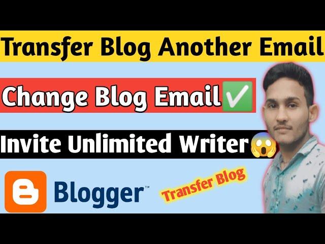 How To Change Blogger Email [NEW Dashboard] - How To Change Google Blogger Email