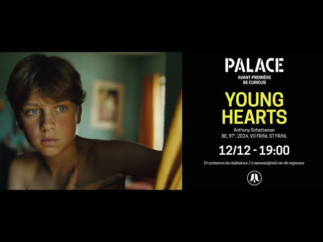 PALACE // PREMIERE - YOUNG HEARTS