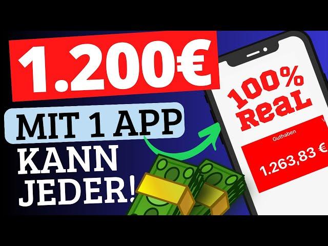 1.200€ mit dieser genialen APP OHNE Startkapital – Beweis: Online Geld verdienen für Anfänger