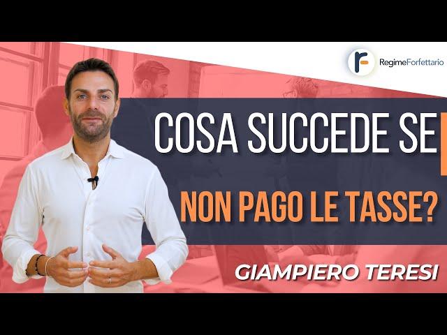 Cosa succede se NON PAGO le Tasse?