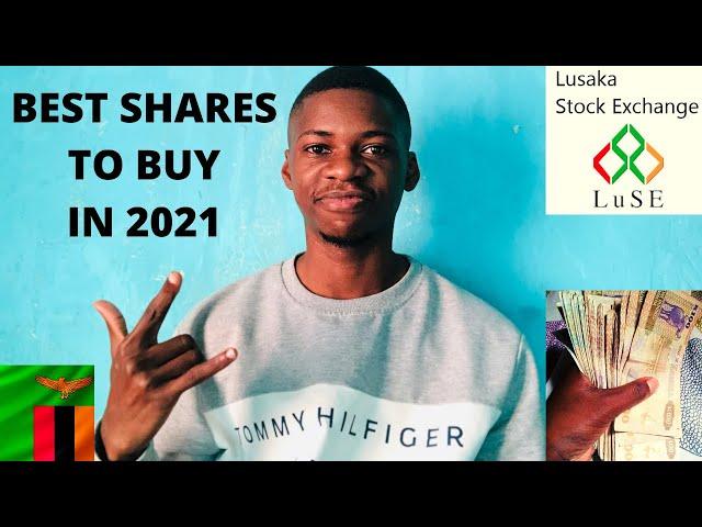 What Shares to Buy | LUSE | Best Zambian Stocks | Zambian Youtuber