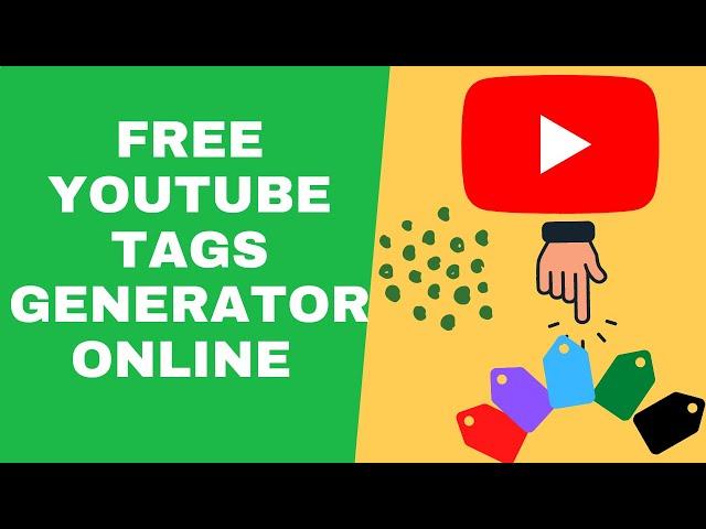 [Free] YouTube Tags Generator Online To Optimize YouTube Video To Get More Traffic