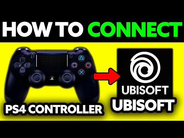 How To Connect PS4 Controller to Ubisoft PC (2025)