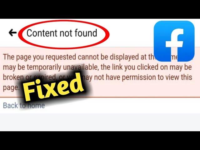 Fix Facebook Content Not Found Problem Solved