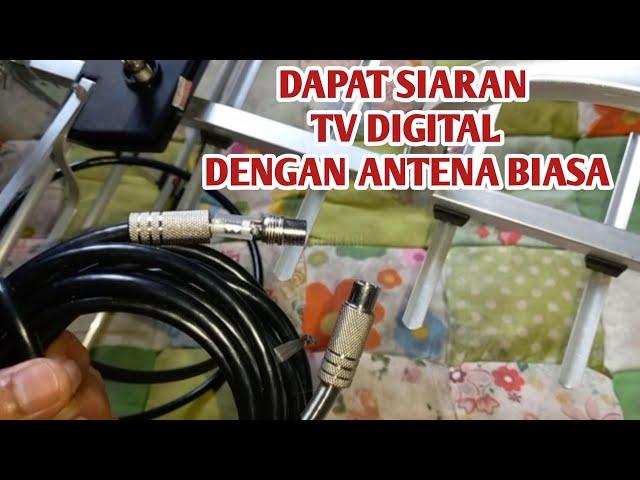 Cara Mendapatkan Siaran TV Digital dengan Antena Biasa ( antena UHF )