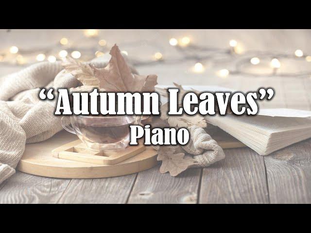 "Autumn Leaves" 1 Hour Relaxing Piano - Autumn, Fall, Relaxation
