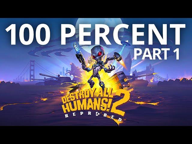 Destroy All Humans 2 Reprobed 100% Walkthrough  (All Collectibles and Platinum Trophy)