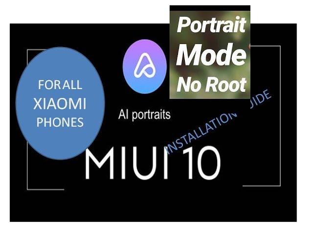 Portrait mode for redmi 4 in miui 10 and other xiaomi phones