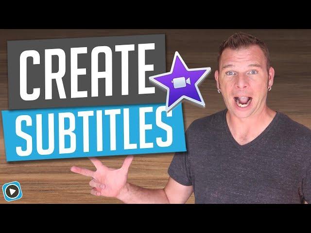 iMovie Subtitles Tutorial - How To Create Subtitles in iMovie