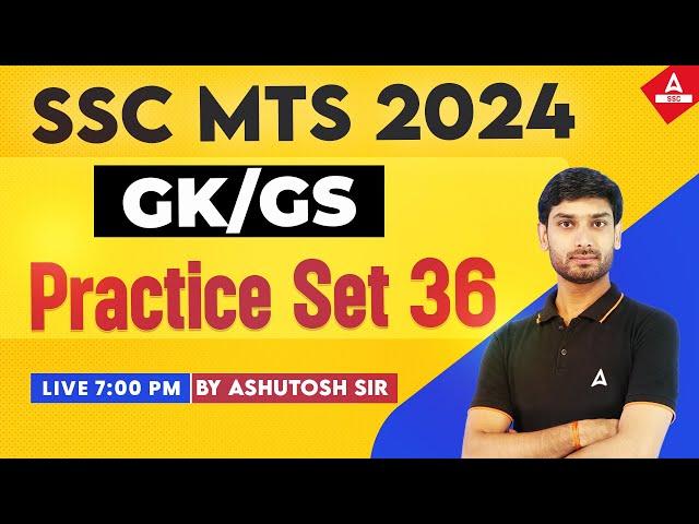 SSC MTS 2024 | SSC MTS GK GS By Ashutosh Sir | SSC MTS GK GS Practice Set 36