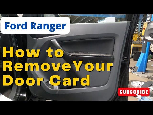 Ford Ranger 2015-2018 How To Remove A Door Card