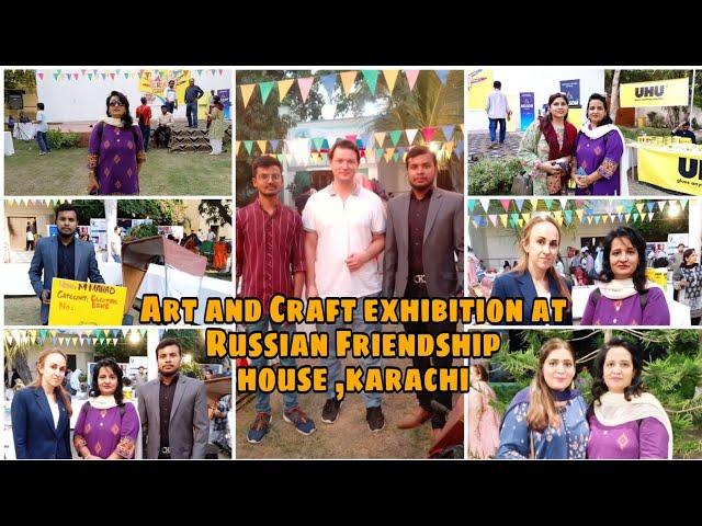 Arzoo Art and Craft Competition and Festival | Fun Food and Games | Russian Friendship House Karachi