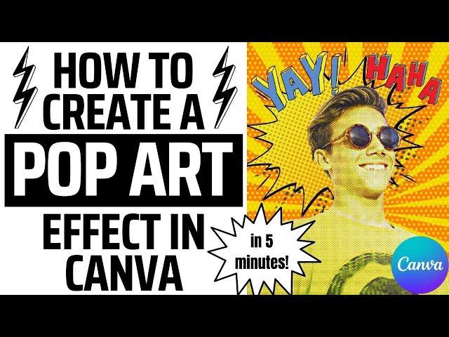 How To Create A Pop Art Effect In Canva - In 5 Minutes Or Less 