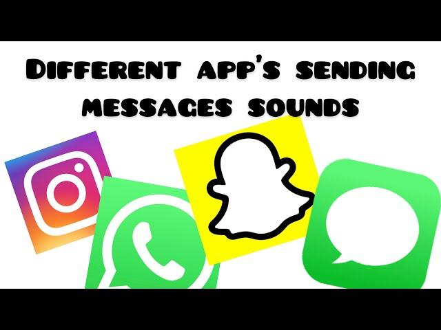 Different app’s sending message sound