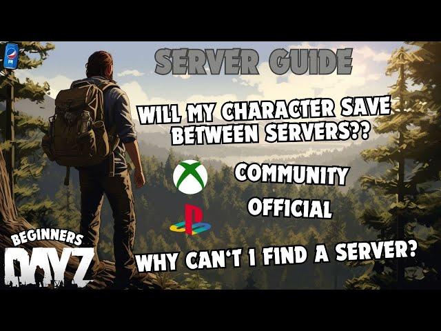 Beginners Guide to Servers on DayZ Console | Xbox | Playstation