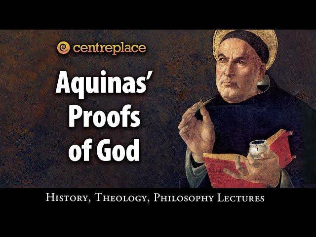 Aquinas' Proofs of God