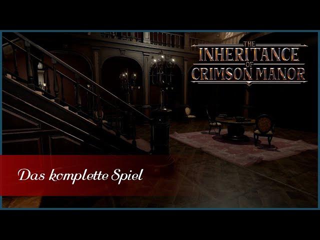 The Inheritance Of Crimson Manor - Das komplette Spiel