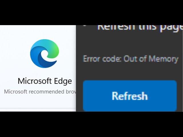 Fix Microsoft Edge Error Code Out Of Memory On PC