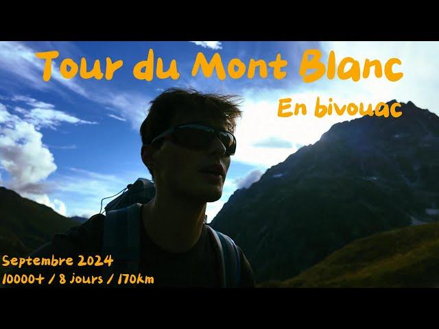 TMB: notre tour du Mont Blanc en 8 jours (bivouac).