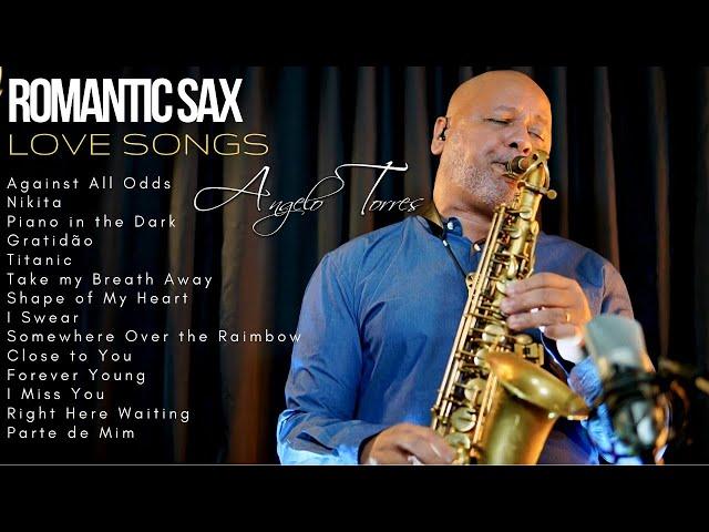 PLAYLIST ROMÂNTICA SAX I GREATEST COLLECTION 9 I Against All Odds Titanic -Angelo Torres  Sax Cover