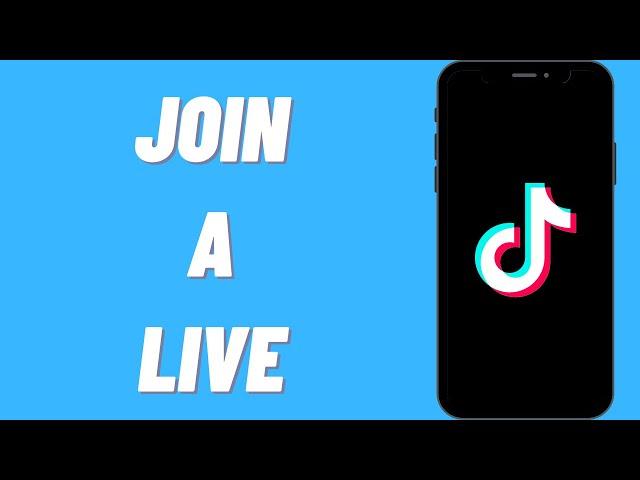 How To Join A Live On TikTok | Request To Join Live On TikTok