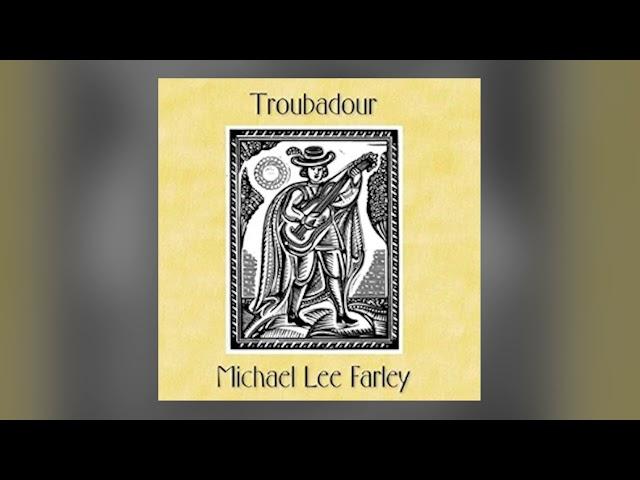 The Jig Is Up | Troubadour | Michael Lee Farley