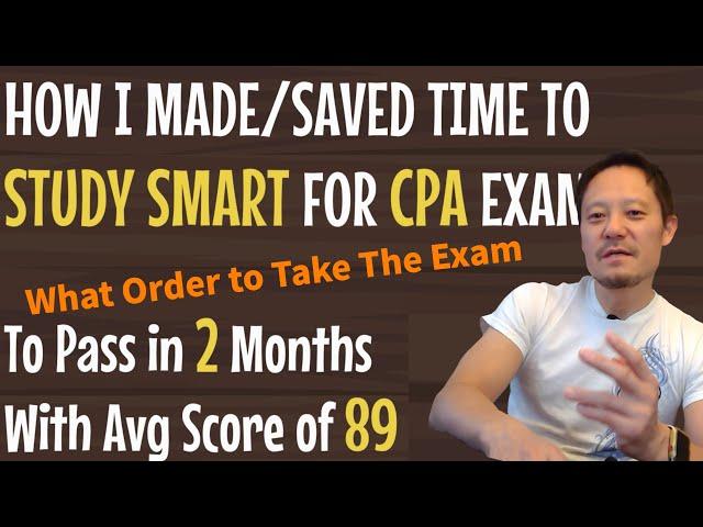 How to Pass the CPA Exam. What Order I Took The 4 Sections. How to Make Time to Study & Save Time