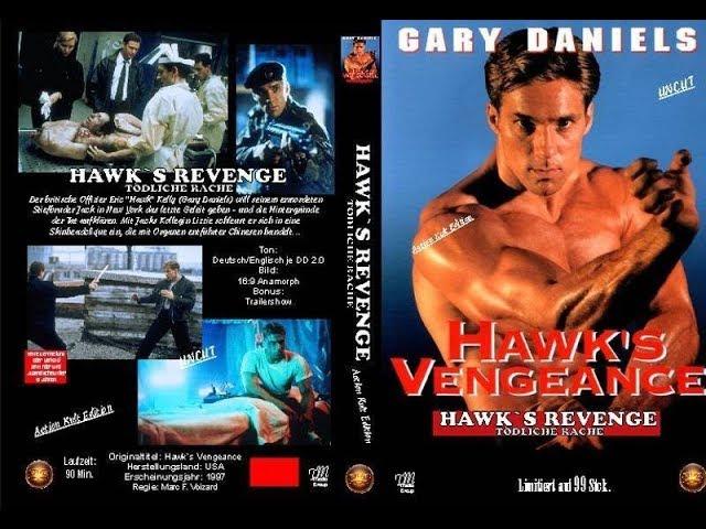 Месть ястреба "Hawk`s Vengeance"  (1996) Гэри Дениелс