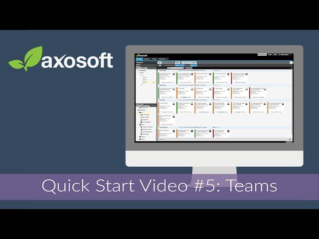 Axosoft Quick Start Video #5 - Team Management