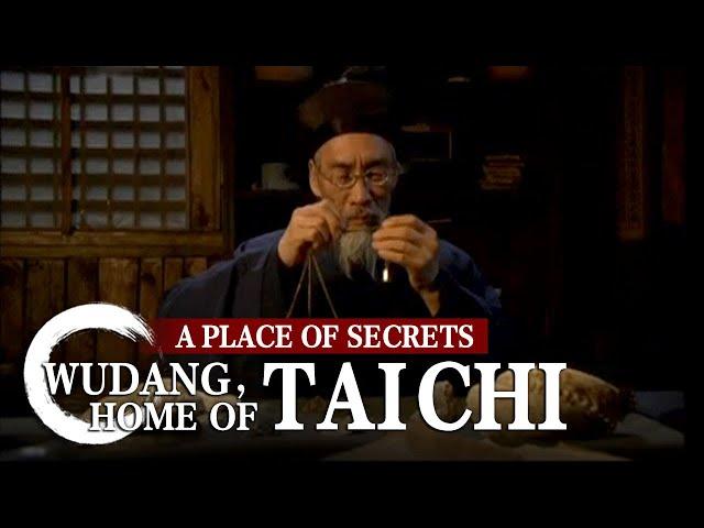 A Place of Secrets「Wudang，Home of Tai Chi」 | China Documentary