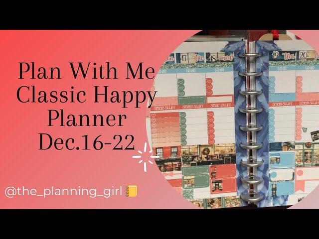 Plan With Me | December 16-22 | Classic Happy Planner