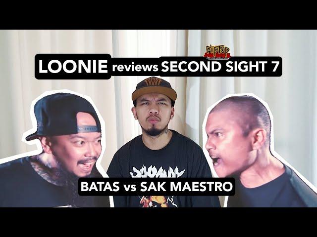 LOONIE | BREAK IT DOWN: Rap Battle Review E17 | SECOND SIGHT 7: BATAS vs SAK MAESTRO