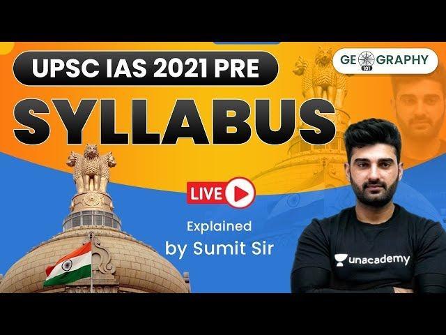 UPSC IAS 2021 PRE | Syllabus | Explained by Sumit Sir