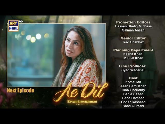 Ae Dil Episode 21 | Teaser | Komal Meer | Azaan Sami Khan | Top Pakistani Drama