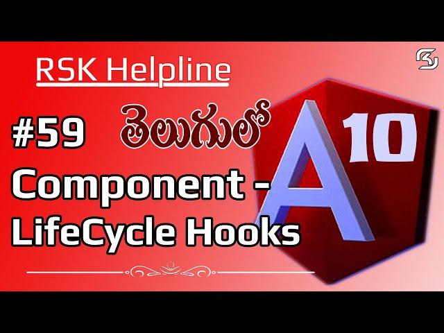 #Angular10 in Telugu #59  Component Life Cycle Hooks in #Angular10 in Telugu || RSK Helpline