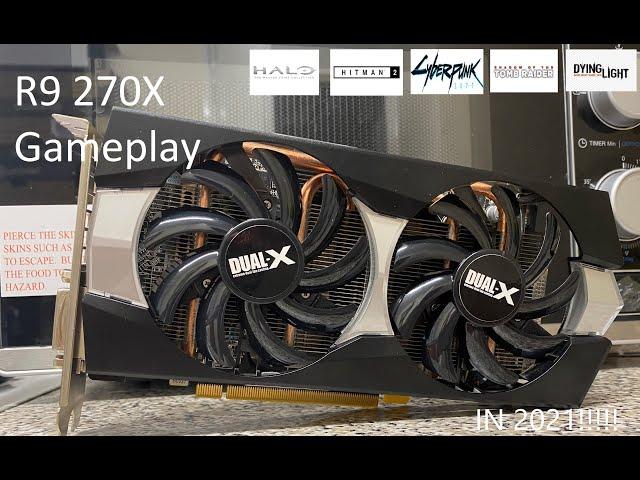 R9 270X Test in 5 Games in 2021