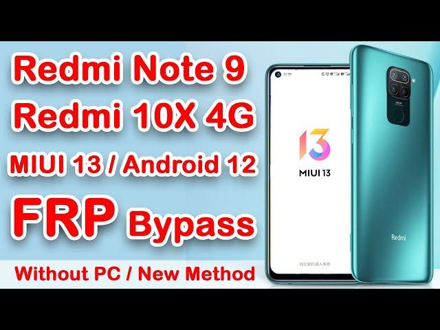 Redmi Note 9 FRP Bypass | Redmi 10X 4G FRP Bypass Without PC MIUI 13 Android 12 | #redmi #frp