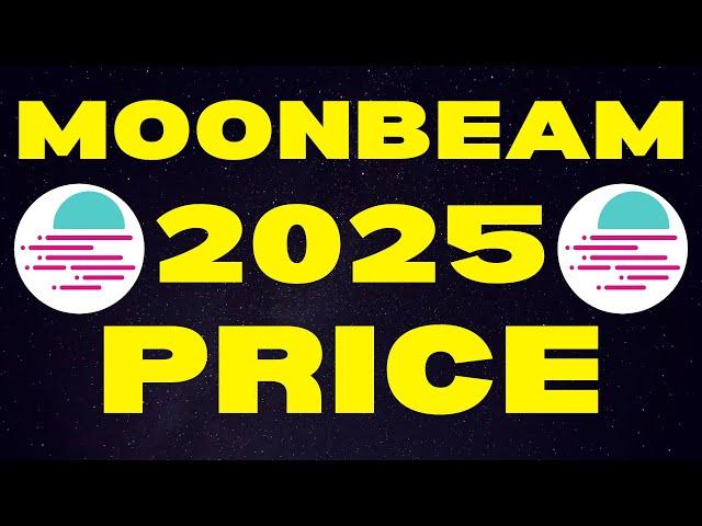 Moonbeam: 2025 Price Targets | GLMR Bull Run Price Prediction & Moonbeam Explained