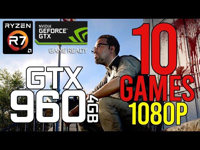 10 GAMES on GTX 960 4gb @ 1080p Benchmark Test!