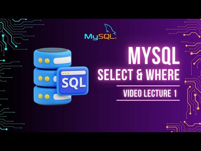 MySQL SELECT & WHERE Queries Explained | SQL Workbench Tutorial | Ahmad Tech | Database Systems