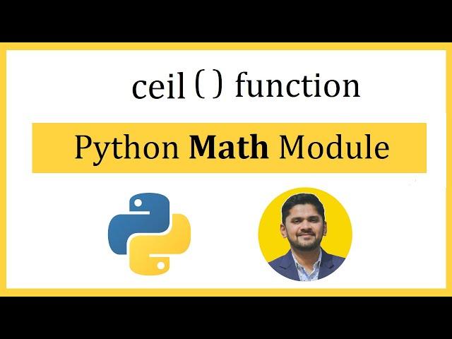 Python ceil() function | math module | mathematical functions