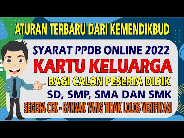  Syarat Kartu Keluarga Dalam PPDB Online 2022 | Syarat Penting PPDB 2022 |Tips Lolos PPDB 2022