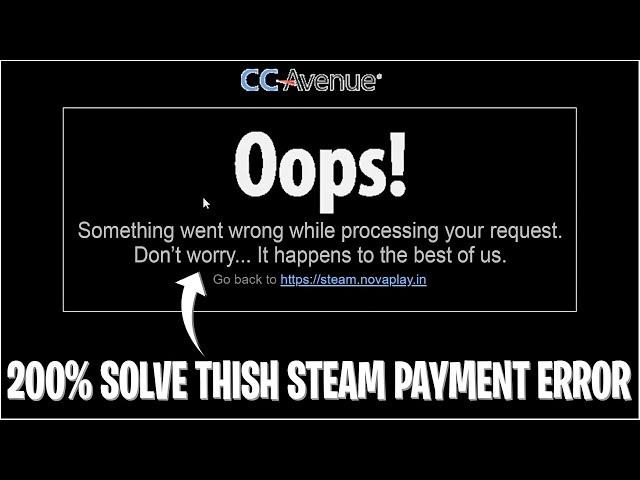 How to solve something went wrong error in steam payment page | Steam something went wrong error