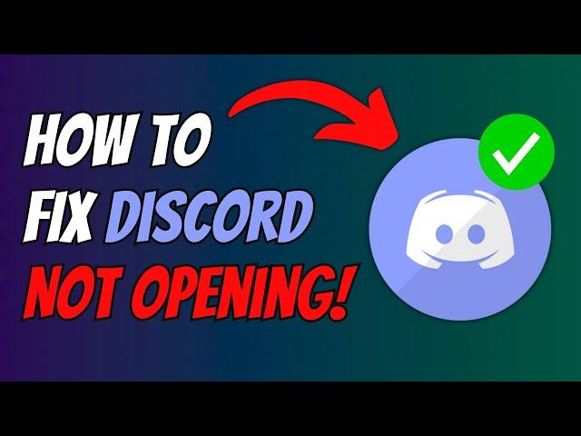 Fix Discord Not Launching/Opening on Windows 10/11