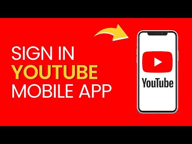 How to Sign In to Youtube Mobile App | Easy