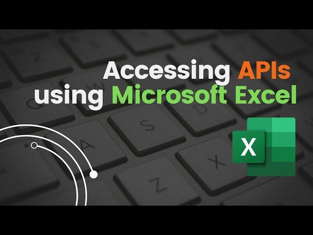 Accessing APIs using Excel