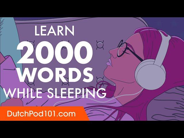 Dutch Conversation: Learn while you Sleep with 2000 words