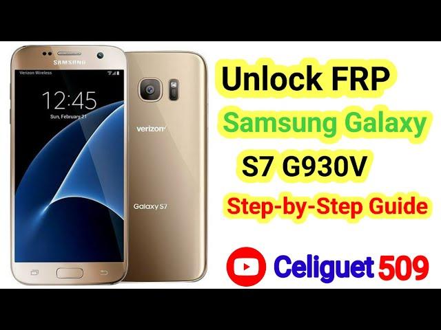 Samsung Galaxy S7 G930V FRP Bypass 2024 | Easy Google Lock Removal with pc