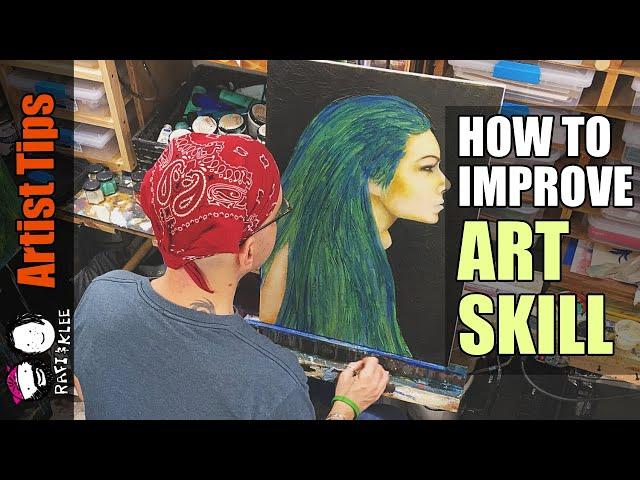 How To (Really) Improve Your Artistic Skill